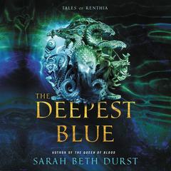 The Deepest Blue by Sarah Beth Durst audiobook