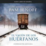 El vagón de los huérfanos by  Pam Jenoff audiobook