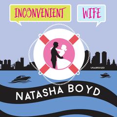 Inconvenient Wife by Natasha Boyd audiobook