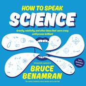 How to Speak Science by  Bruce Benamran audiobook