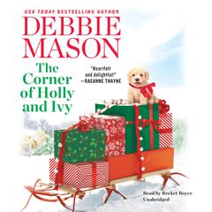 The Corner of Holly and Ivy by Debbie Mason audiobook