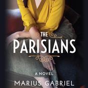 The Parisians by  Marius Gabriel audiobook
