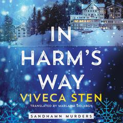 In Harm’s Way by Viveca Sten audiobook