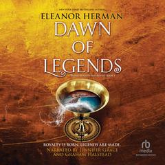 Dawn of Legends by Eleanor Herman audiobook
