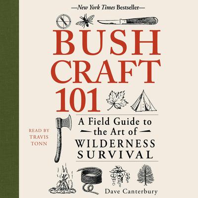 Bushcraft 101 by Dave Canterbury audiobook