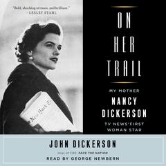 On Her Trail by John Dickerson audiobook