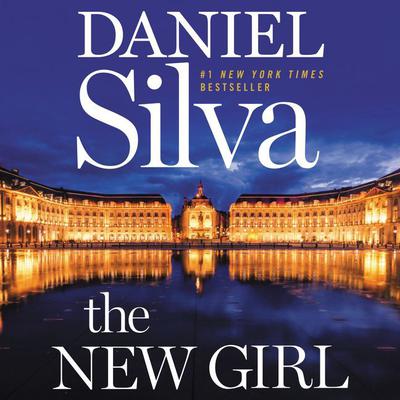 The New Girl by Daniel Silva audiobook