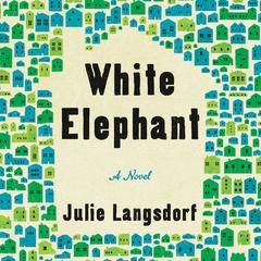 White Elephant by Julie Langsdorf audiobook