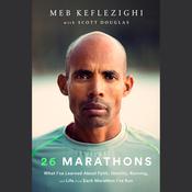 26 Marathons by  Meb Keflezighi audiobook