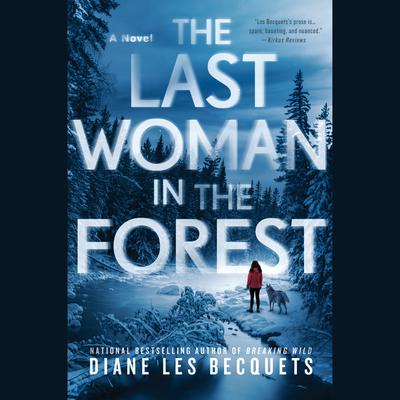 The Last Woman in the Forest by Diane Les Becquets audiobook