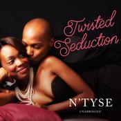 Twisted Seduction by  N’Tyse audiobook