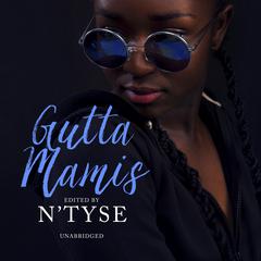 Gutta Mamis by N’Tyse audiobook