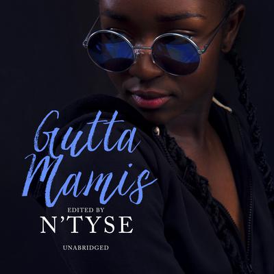 Gutta Mamis by N’Tyse audiobook