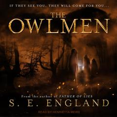 The Owlmen by S. E. England audiobook