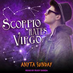 Scorpio Hates Virgo by Anyta Sunday audiobook