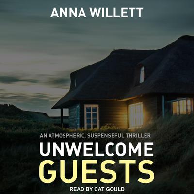 Unwelcome Guests by Anna Willett audiobook