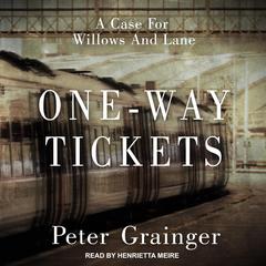 One-way Tickets by Peter Grainger audiobook