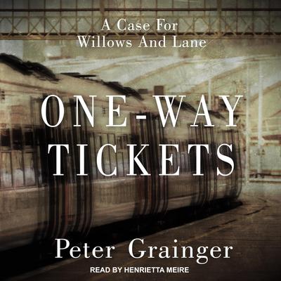 One-way Tickets by Peter Grainger audiobook