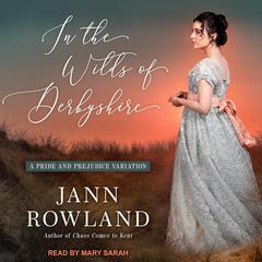 In the Wilds of Derbyshire by Jann Rowland audiobook