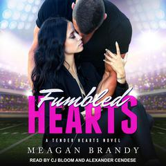 Fumbled Hearts by Meagan Brandy audiobook