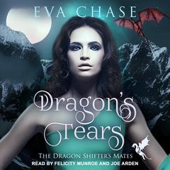 Dragon's Tears by Eva Chase audiobook