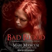 Bad Blood by  Mari Mancusi audiobook