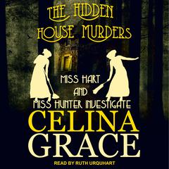 The Hidden House Murders by Celina Grace audiobook