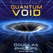 Quantum Void by  Douglas Phillips audiobook