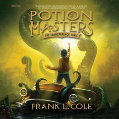 The Transparency Tonic by Frank L. Cole audiobook
