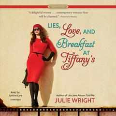 Lies, Love, and Breakfast at Tiffany’s by Julie Wright audiobook