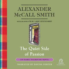 The Quiet Side of Passion by Alexander McCall Smith audiobook