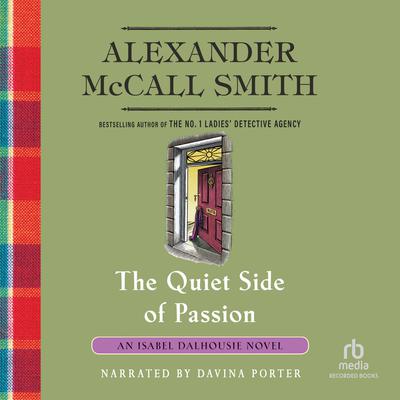 The Quiet Side of Passion by Alexander McCall Smith audiobook