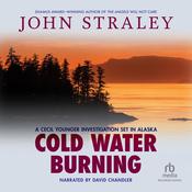 Cold Water Burning by  John Straley audiobook