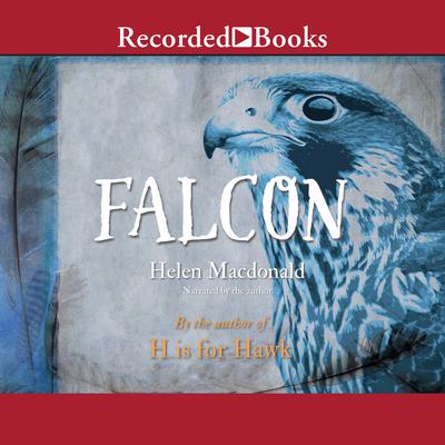 Falcon by Helen Macdonald audiobook