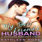 My Best Friend’s Husband by  Kathleen Hope audiobook