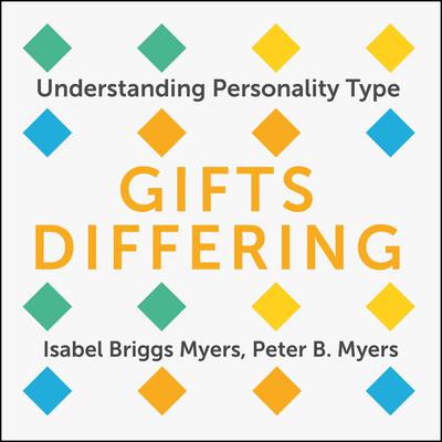 Gifts Differing by Isabel Briggs Myers audiobook