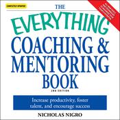 The Everything Coaching and Mentoring Book by  Nicholas Nigro audiobook