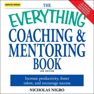 The Everything Coaching and Mentoring Book by Nicholas Nigro audiobook