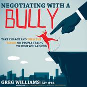Negotiating with a Bully by  Greg Williams audiobook