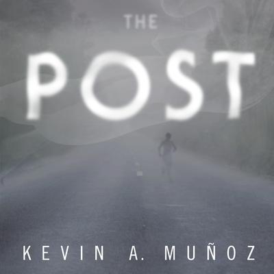 The Post by Kevin A. Muñoz audiobook