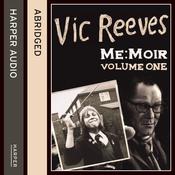 Me: Moir, Vol. 1 by  Vic Reeves audiobook