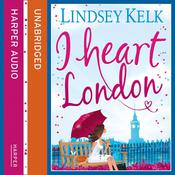 I Heart London by  Lindsey Kelk audiobook