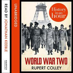 World War Two by Rupert Colley audiobook