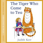 The Tiger Who Came to Tea by  Judith Kerr audiobook