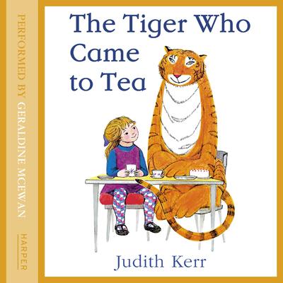 The Tiger Who Came to Tea by Judith Kerr audiobook