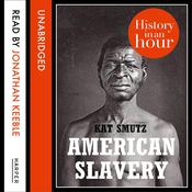 American Slavery by  Kat Smutz audiobook