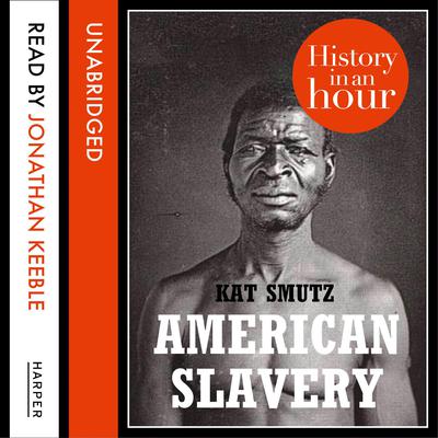 American Slavery by Kat Smutz audiobook