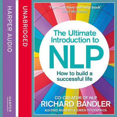 The Ultimate Introduction to NLP by Richard Bandler audiobook