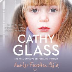 Another Forgotten Child by Cathy Glass audiobook