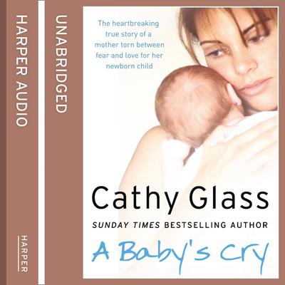 A Baby’s Cry by Cathy Glass audiobook